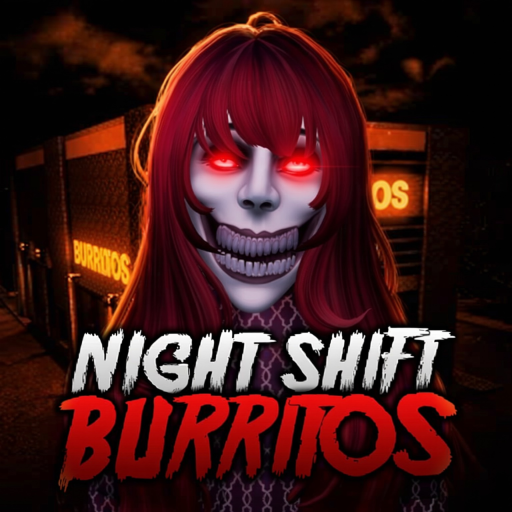 Night Shift Burritos [HORROR]