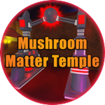 Mushroom Matter Temple