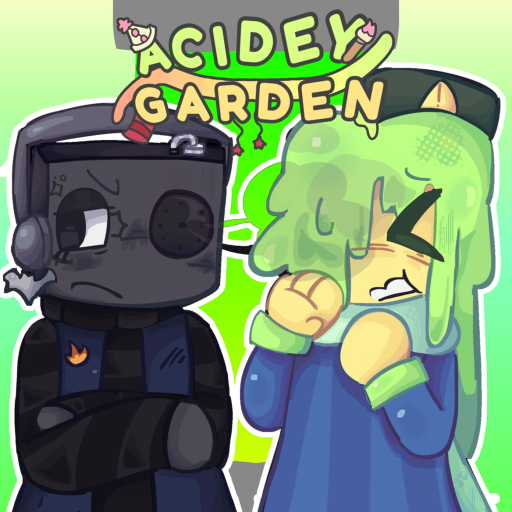 🌱 Acidey's Garden 🌱 [ALPHA] -RP 