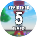 Rebirth 5 times!