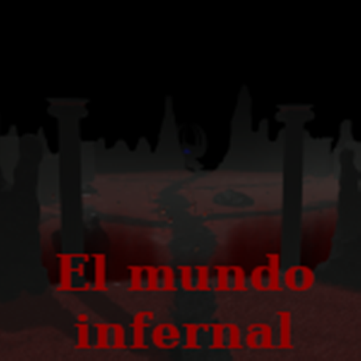 El mundo infernal 🔥