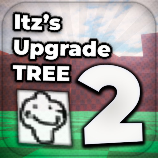 Itz's Upgrade Tree 2 [V5.1]