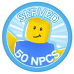 You served 50 NPCs!
